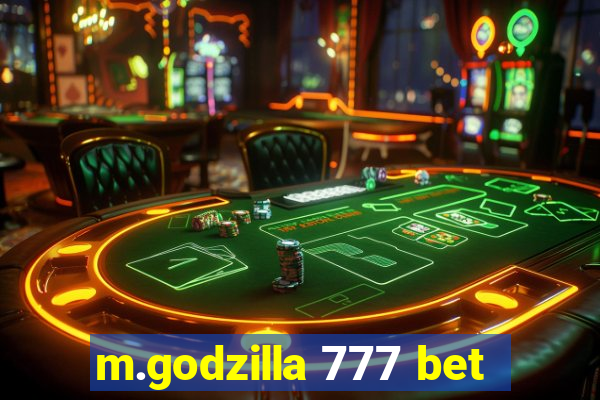 m.godzilla 777 bet